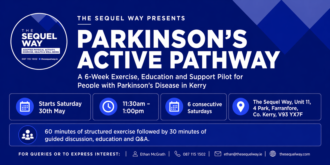 Introducing Parkinson’s Active Pathway: A New 6-Week Exercise, Education and Support Pilot in Kerry
